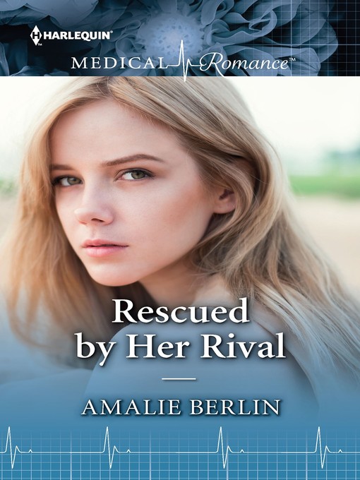 Title details for Rescued by Her Rival by Amalie Berlin - Available